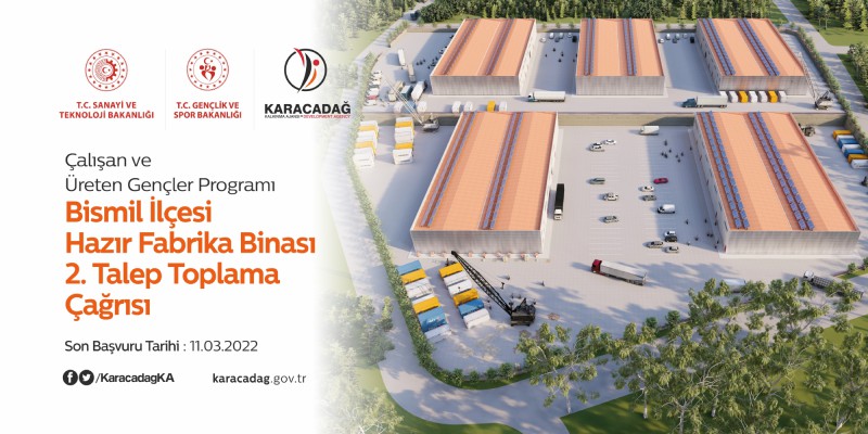 Çalışan ve Üreten Gençler Programı Bismil Hazır Fabrika Binaları 2. Talep Toplama Çağrısı